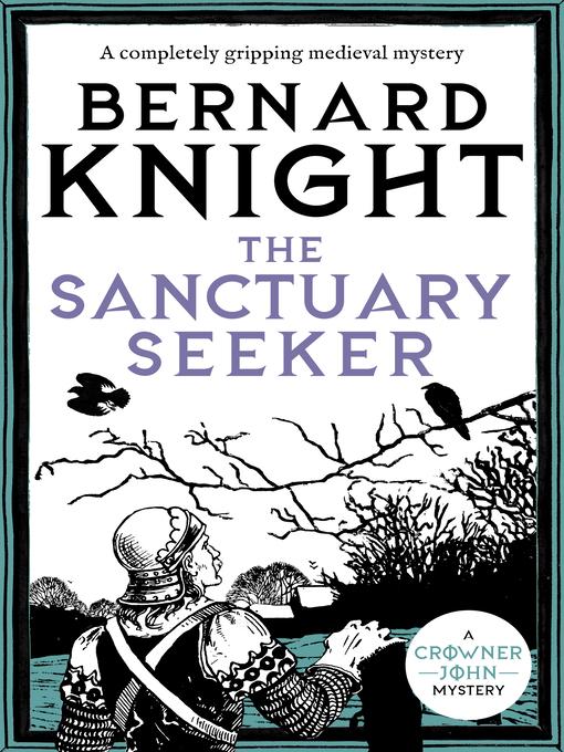 Title details for The Sanctuary Seeker by Bernard Knight - Wait list